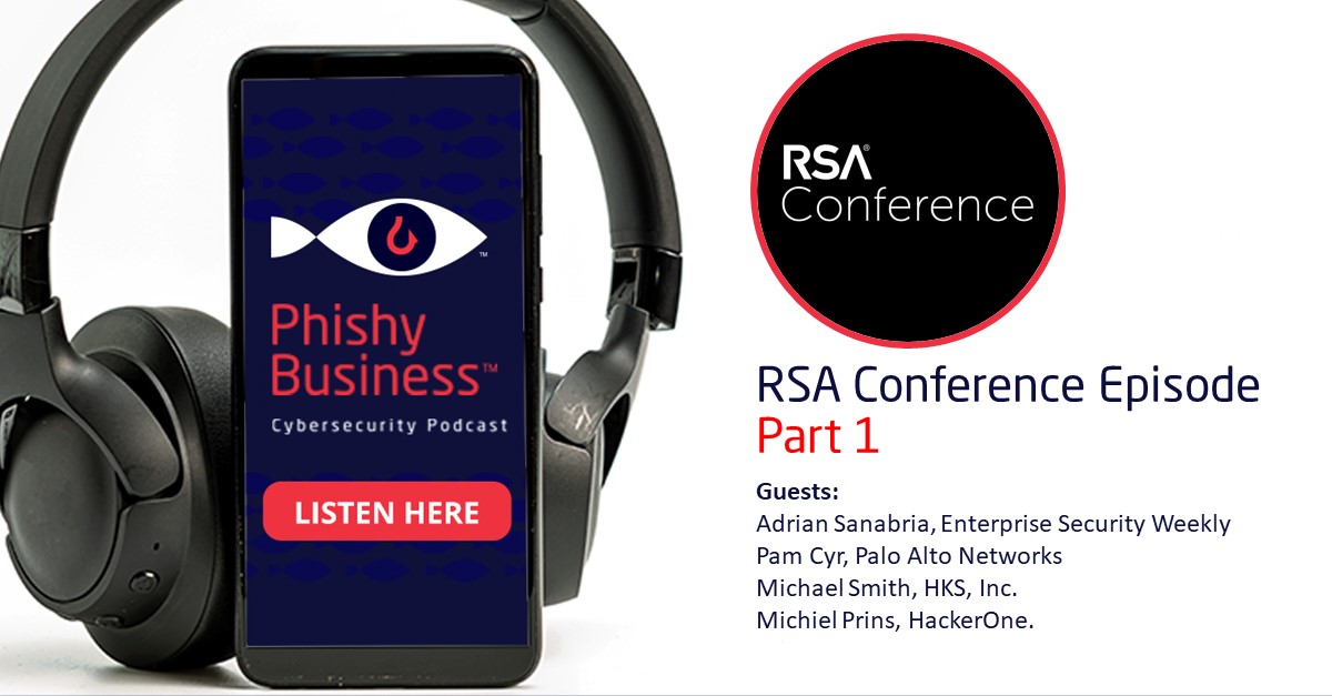 RSA Conference Phishy Business Podcast Episode Part 1.jpg