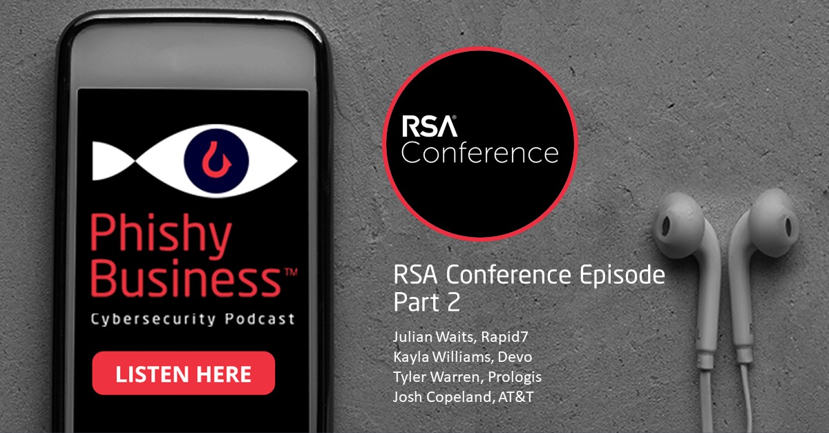 RSA Conference Phishy Business Podcast Episode Part 2.jpg